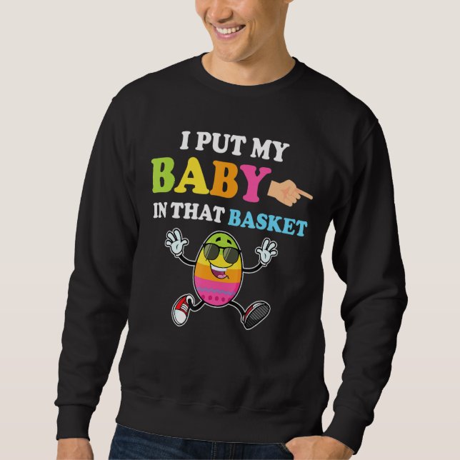 Sweatshirt J'Ai Mis Un Bébé Dans Son Panier Drôle Faire-part  (Devant)
