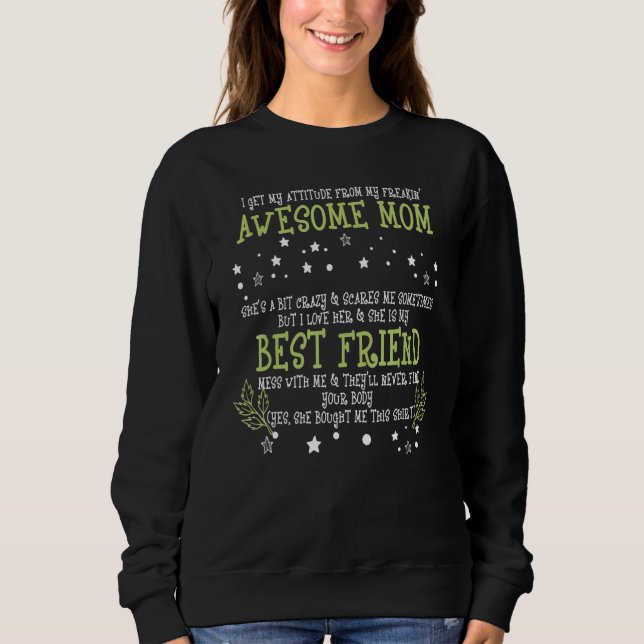 Sweatshirt J'Ai Mon Attitude Freiner Une Mère Awesome (Devant)