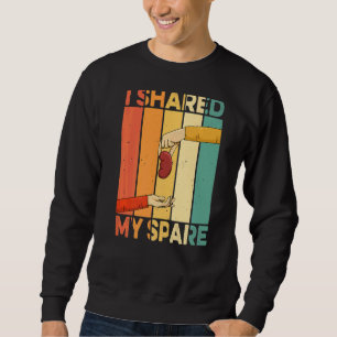 Sweatshirt J'Ai Partagé Ma Citation De Rechange Pour Un Donat