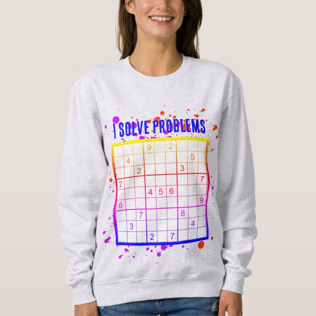 Sweatshirt J'ai résolu les problèmes SUDOKU (Devant)
