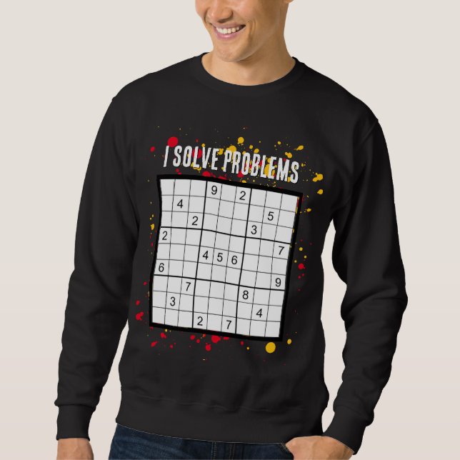 Sweatshirt J'ai résolu les problèmes SUDOKU (Devant)