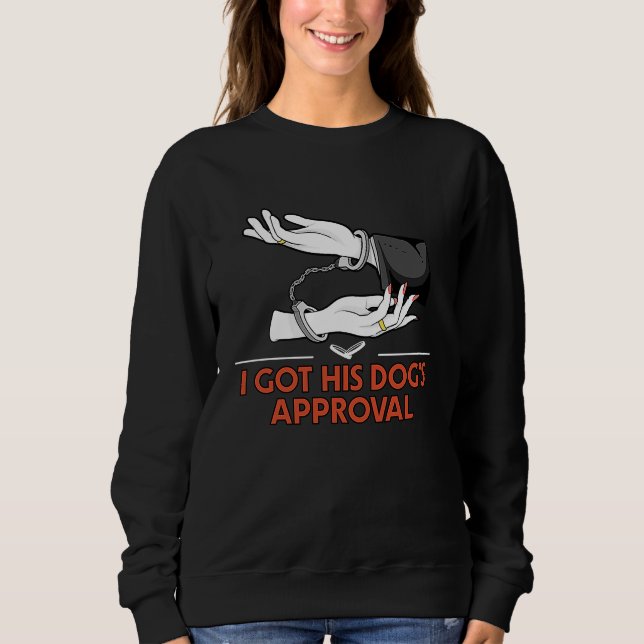 Sweatshirt J'Ai Son Mariage Approbation De Chiens Proposition (Devant)