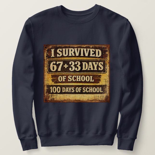 Sweatshirt J'ai survécu 100 jours d'école (Design devant)