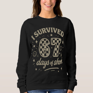 Sweatshirt J'ai survécu 67 jours d'école Mème drôle de profes