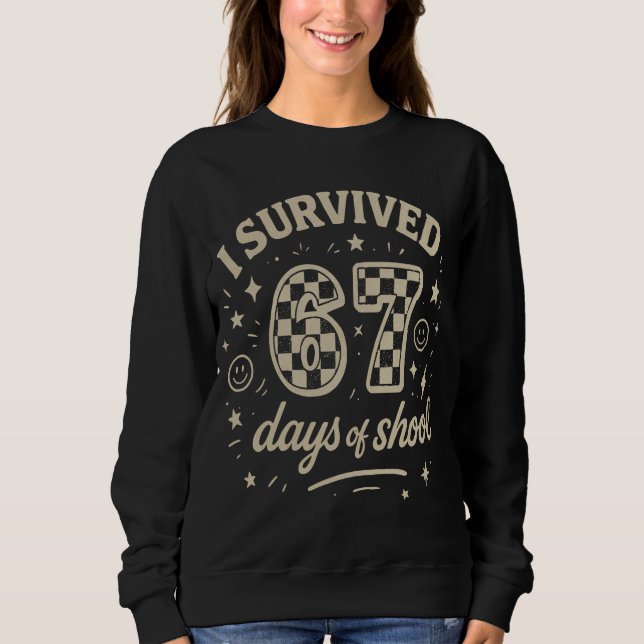 Sweatshirt J'ai survécu 67 jours d'école Mème drôle de profes (Devant)
