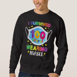 Sweatshirt J'Ai Survécu À 100 Jours De Quarantaine 100 Jours 