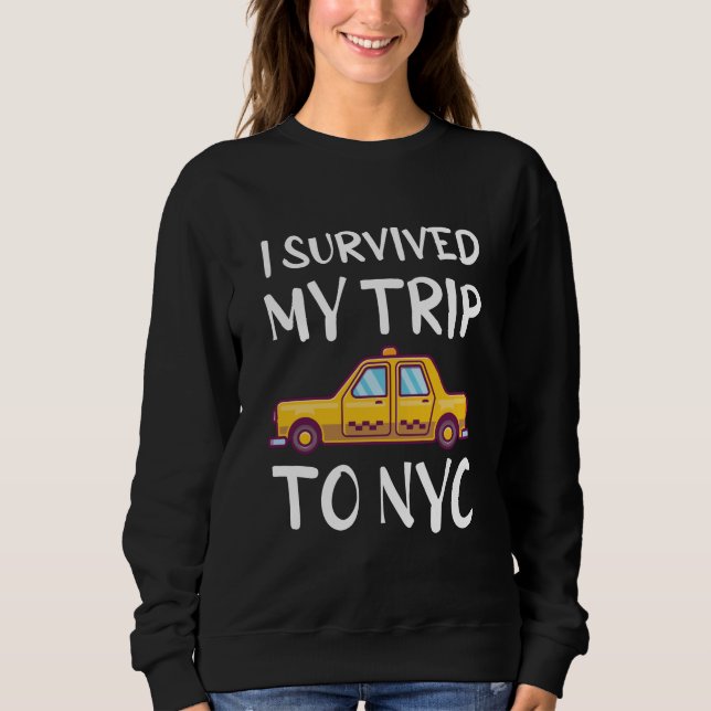 Sweatshirt J'ai survécu à mon voyage à NYC (Devant)