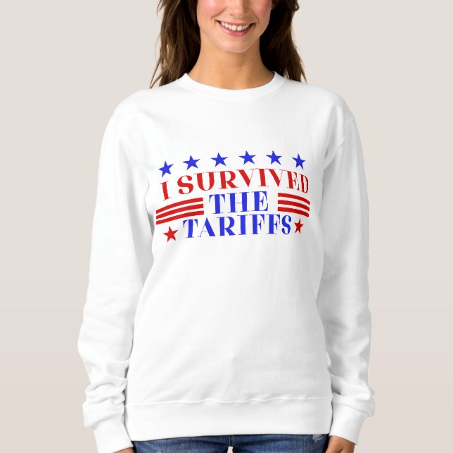 SWEATSHIRT J'AI SURVÉCU AUX TARIFS (Devant)