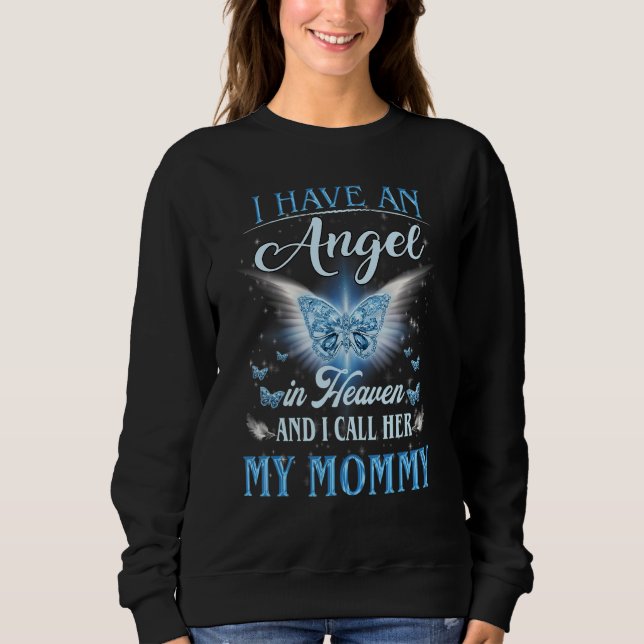 Sweatshirt J'Ai Un Ange Au Ciel Je L'Appelle Ma Maman (Devant)
