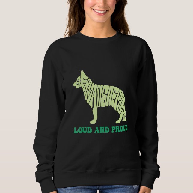 Sweatshirt J'ai un chien bruyant et fier animal berger allema (Devant)