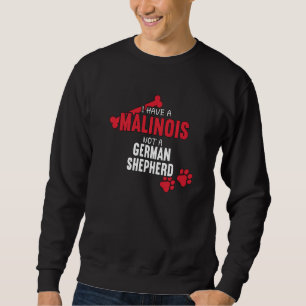 Sweatshirt J'Ai Un Chien Malinois Belge Berger Amoureux Maman