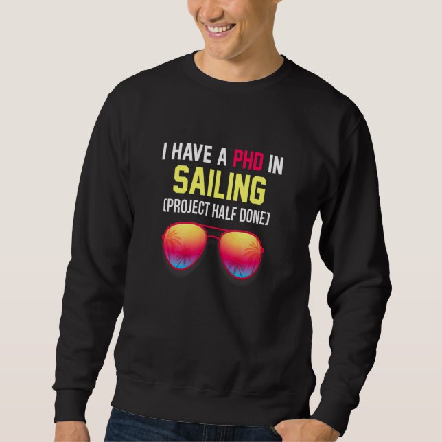 Sweatshirt J'ai un doctorat en projet de navigation à moitié  (Devant)