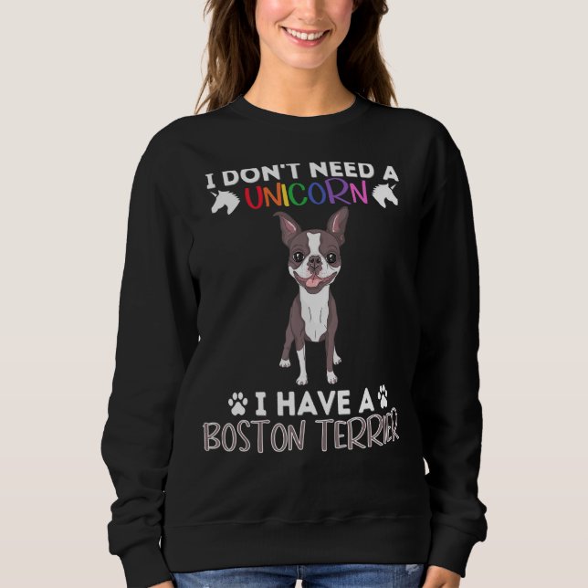 Sweatshirt J'Ai Un Terrier De Boston - Drôle Boston Terrier P (Devant)