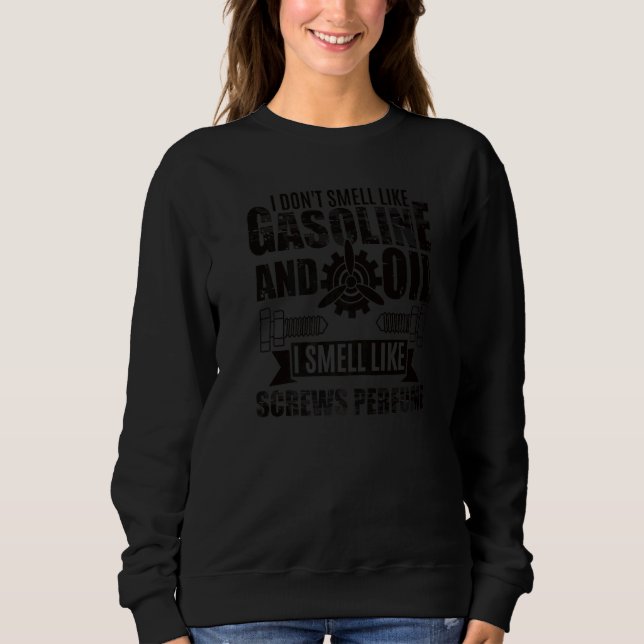 Sweatshirt J'ai une odeur de vis Parfum Mécanicien d'avion (Devant)
