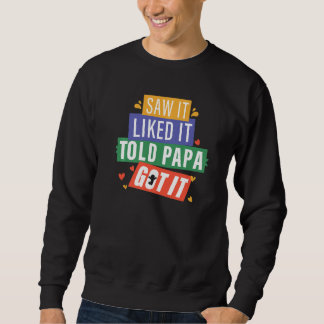 Sweatshirt J'Ai Vu Que Papa L'Avait, Grand-Père