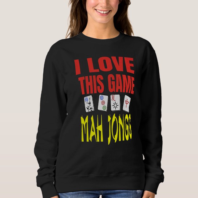 Sweatshirt J'Aime Ce Jeu Mah Jongg Fun Jouer Mah Jongg (Devant)