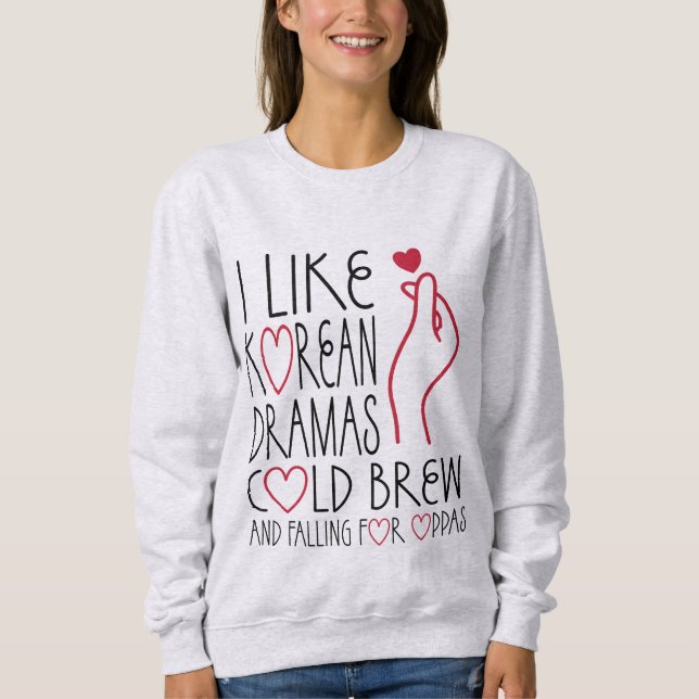 Sweatshirt J'Aime Coréen Dramas Cold Brew (Devant)