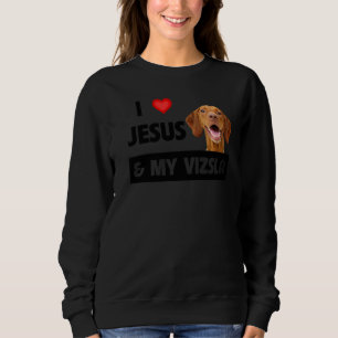 Sweatshirt J'Aime Jésus Et Mon Vizsla Chien Maman Papa Christ