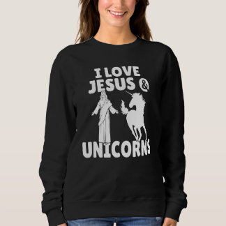 Sweatshirt J'Aime Jésus Et Unicornes Magique Unicorne