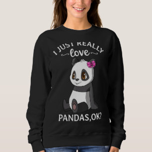 Sweatshirt J'aime Juste Vraiment Les Pandas Ok Fille Panda Mi