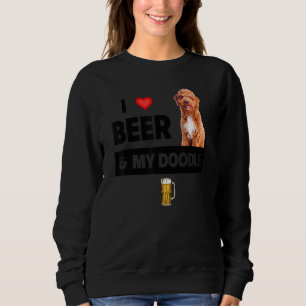 Sweatshirt J'Aime La Bière Et Mon Doodle Doré Maman Papa Chie