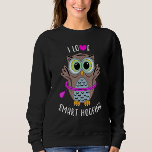 Sweatshirt J'aime la danse intelligente de cerceau de hibou H
