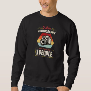 Sweatshirt J'aime la photographie et peut-être que j'aime 3 p