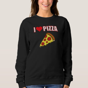 Sweatshirt J'Aime La Pizza Est Un Moyen De Vie