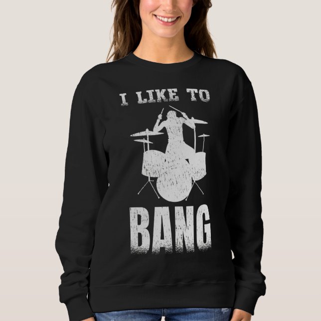 Sweatshirt J'Aime Le Batteur Bang (Devant)