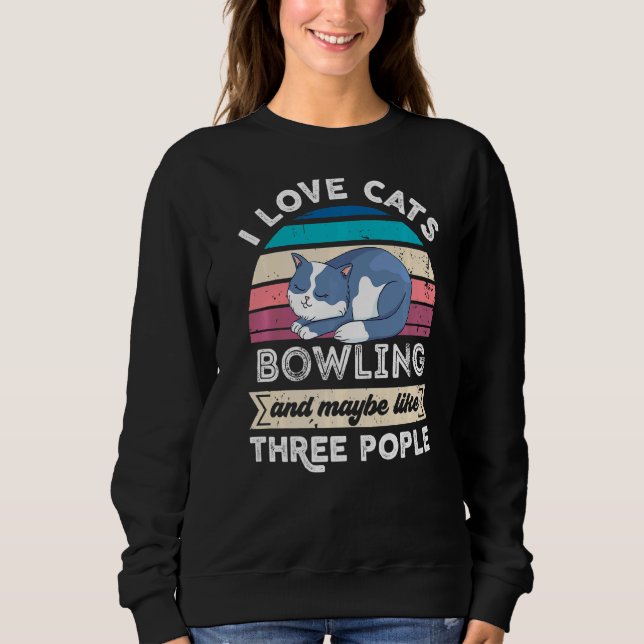 Sweatshirt J'Aime Le Bowling De Chats Et Comme Trois Personne (Devant)