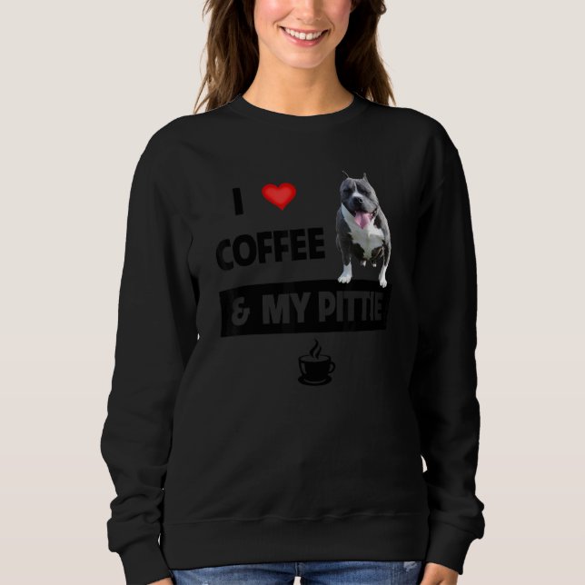 Sweatshirt J'Aime Le Café Et Ma Pittie Maman Papa Pitbull Ani (Devant)