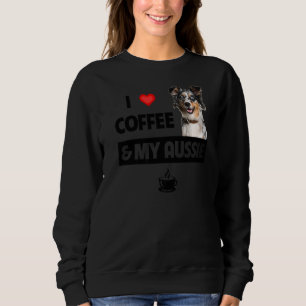 Sweatshirt J'Aime Le Café Et Mon Chien Australien Aussie Shep