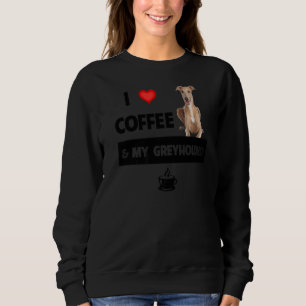 Sweatshirt J'Aime Le Café Et Mon Chien Greyhound Maman Papa A