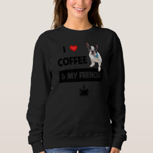 Sweatshirt J'Aime Le Café Et Mon Frenchie Maman Papa French B