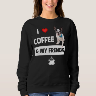 Sweatshirt J'Aime Le Café Et Mon Frenchie Maman Papa French B