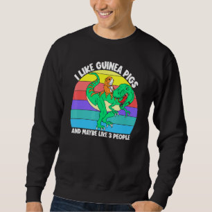 Sweatshirt J'Aime Les Cochons De Guinée Et Peut-Être 3 Person