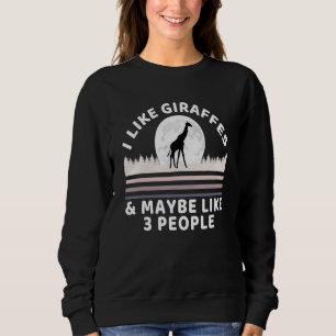 Sweatshirt J'aime les girafes et peut-être 3 personnes Giraff