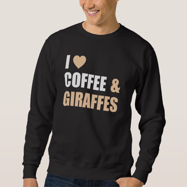 Sweatshirt J'Aime Les Giraffes Et Le Café Tee Symbole Coeur D (Devant)