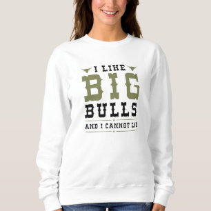 Sweatshirt J'Aime Les Gros Bulles Et Je Ne Peux Pas Mentir