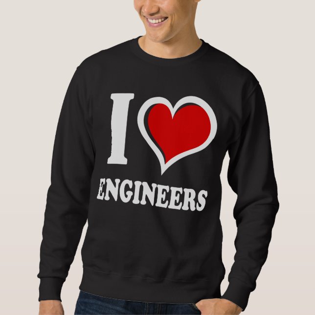 Sweatshirt J'aime les ingénieurs j'adore (Devant)