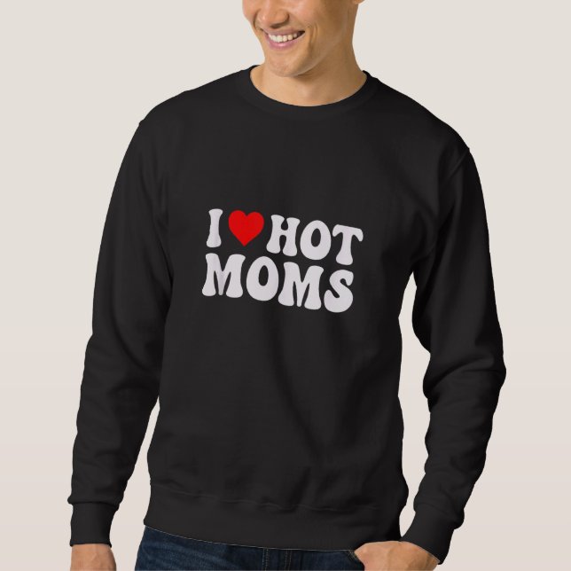 Sweatshirt J'aime les mamans chaudes J'aime les mamans chaude (Devant)