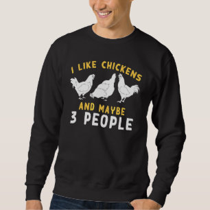 Sweatshirt J'Aime Les Poulets Et Peut-Être 3 Personnes Farmer