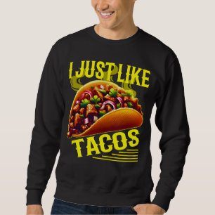 Sweatshirt j'aime les tacos