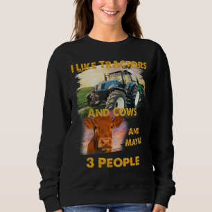 Sweatshirt J'Aime Les Tracteurs Et Les Vaches Et Peut-Être 3