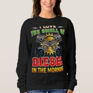 Sweatshirt J'Aime L'Odeur Du Diesel Dans La Mécanique Du Mati