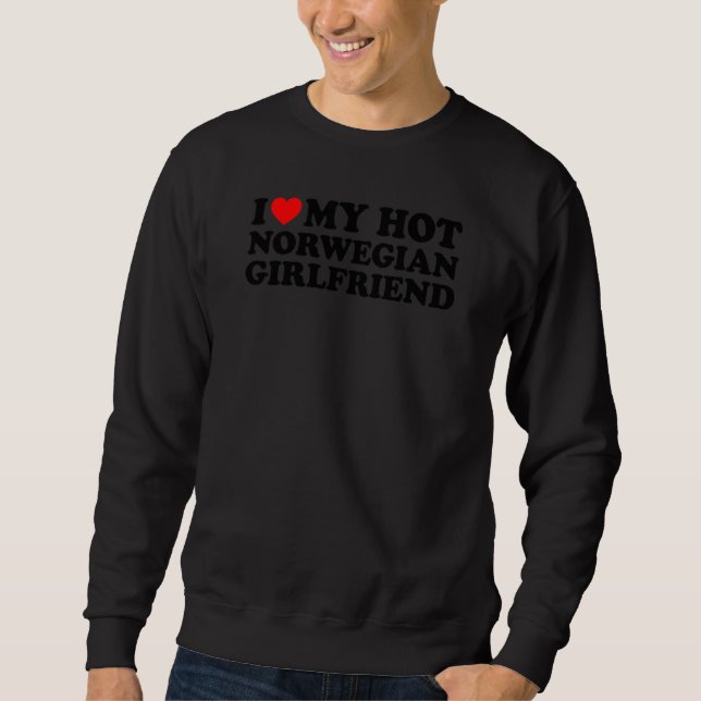 Sweatshirt J'aime ma copine norvégienne sexy (Devant)
