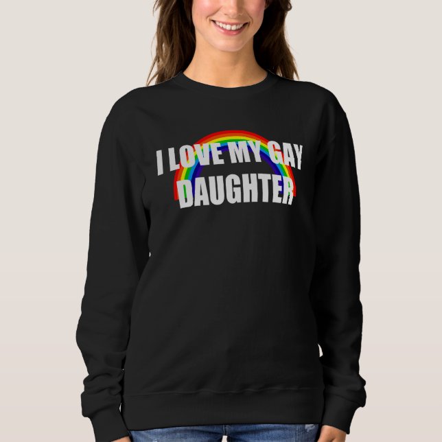 Sweatshirt J'Aime Ma Fille Gay Design Lgbt (Devant)