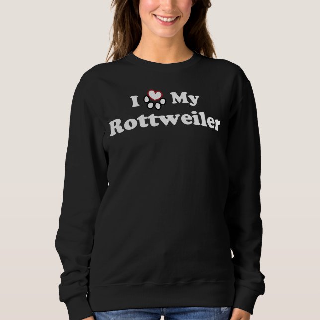 Sweatshirt J'aime ma patte de chien de coeur Rottweiler (Devant)