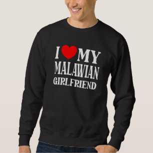 Sweatshirt J'aime ma petite amie malawienne de Boyfriend