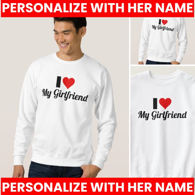 Sweatshirt J'aime ma petite amie Mignonne (I Heart My GF I Love My Girlfriend T-Shirt Sweatshirt)